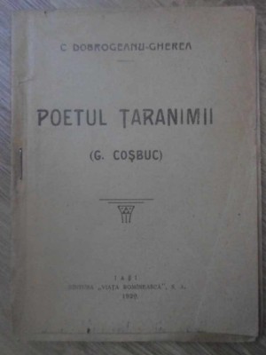 POETUL TARANIMII (G. COSBUC)-CONSTANTIN DOBROGEANU GHEREA-232657 foto