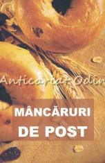 Mancaruri De Post - Cu Binecuvantarea Prea Sfintitului Parinte Galaction foto