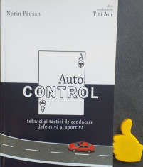 Auto control Tehnici si tactici de conducere defensiva Norin Pausan Titi Aur foto