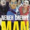 Casetă audio Neneh Cherry &lrm;&ndash; Man, originală