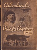 C5167N Calendarul Vieața Creștină pe anul 1948