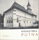 Manastirea Putna - N. Constantinescu, Editura Meridiane, Bucuresti 1967, Carte Religioasa, Monumente Istorice