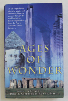 AGES OF WONDER , edited by JULIE E. CZERNEDA and ROB. ST. MARTIN , 2009 foto