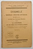 DOGMELE BISERICEI CRESTINE ORTODOXE - MANUAL PENTRU CLASA V SECUNDARA , LICEE , SCOLI NORMALE , SCOLI PROFESIONLE SI SEMINARII de PREOT TOMA CHIRICUT