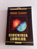 CIOCNIREA LUMILOR - IMMANUEL VELIKOVSKY