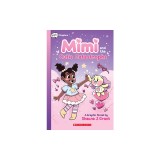 Mimi and the Cutie Catastrophe: A Graphix Chapters Book (Mimi #1)