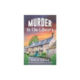Murder in the Library: An utterly gripping English cozy mystery