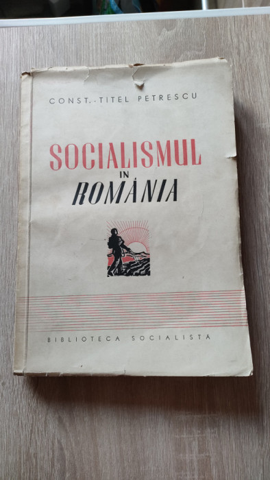 Const.-Titel Petrescu - Socialismul in Romania 1835 - 6 septembrie 1940
