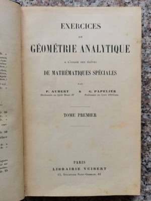 Exercices De Geometrie Analytique - P. Aubert, C. Papelier , B393 foto