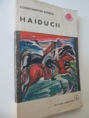 Haiducii -Constantin Streia foto