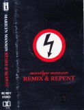 Caseta audio: Marilyn Manson &ndash; Remix &amp; Repent ( 1997 - vezi descriere )