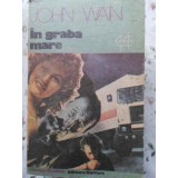 IN GRABA MARE-JOHN WAIN-203888