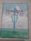 INDRUMATORUL PASTORAL al Biserici Ortodoxe Romane 1951 - Vol.II - 1951, 279 p.