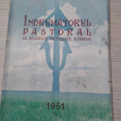 INDRUMATORUL PASTORAL al Biserici Ortodoxe Romane 1951 - Vol.II - 1951, 279 p.