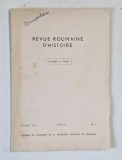 REVUE ROUMAINE D &#039; HISTOIRE , TOME VIII , No. 3 , 1969 , DEDICATIE * , VEZI DESCRIEREA !