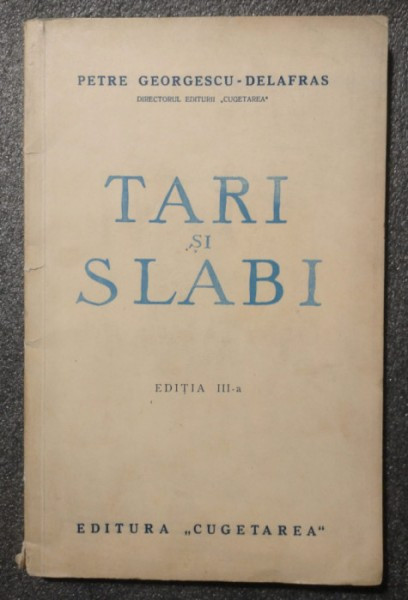 Tari si Slabi - Petre Georgescu - Delafras