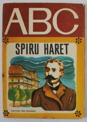 SPIRU HARET de GEORGE SOVU , ilustratii de ION PANAITESCU , COLECTIA &amp;#039;&amp;#039; ABC .&amp;#039;&amp;#039; , 1976 foto