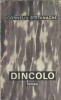 Dincolo Corneliu Stefanache 1970 Editura Eminescu Literatura Romana Clasic Proza Carte