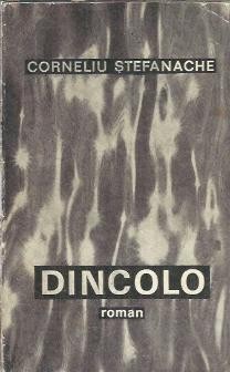 Dincolo - Corneliu Stefanache