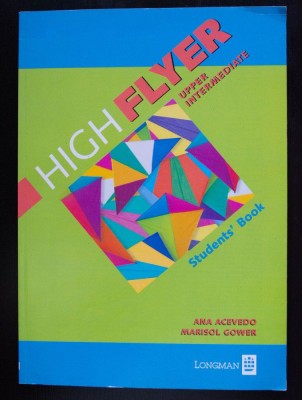 Ana Acevedo; Marisol Gower - High Flyer. Student&amp;#039;s Book: Upper-Intermediate foto