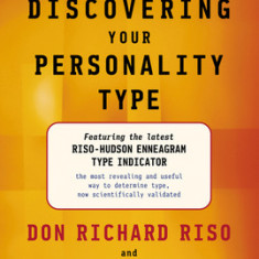 Discovering Your Personality Type: The Essential Introduction to the Enneagram