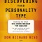Discovering Your Personality Type: The Essential Introduction to the Enneagram