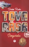 Cumpara ieftin Roman Tovarasa Singurelu de Dorin Radu, 2017 - 392 pagini, stare buna, coperti brosate, limba romana