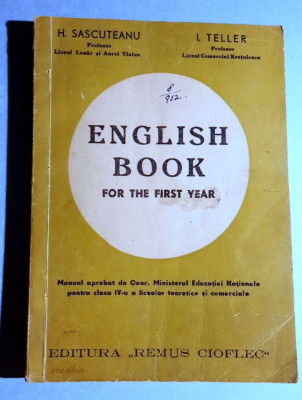 English book for the first year - H. Sascuteanu, I. Teller 1946 Ed Remus Cioflec foto