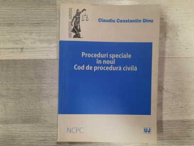 Proceduri speciale in noul Cod de procedura civila-Claudiu Const.Dinu foto