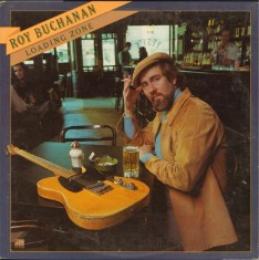 Vinil LP Roy Buchanan &amp;ndash; Loading Zone (VG++) foto