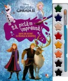 Disney: Regatul de gheata II. Sa pictam impreuna! Carte de colorat cu pensula si acuarele - Litera