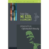 Mi sz&oacute;l a lemezen? 3. - Operafelv&eacute;telek Offenbacht&oacute;l Henz&eacute;ig - Fodor G&eacute;za