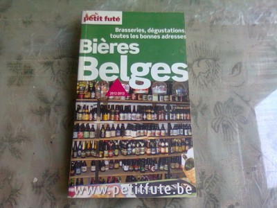 BIERES BELGES, BRASSERIES, DEGUSTATIONS, TOUTES LES BONNES ADRESSES (GHIS, TEXT IN LIMBA FRANCEZA) foto
