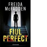 Fiul perfect - Mihaela Apetrei, Freida McFadden