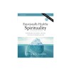 Emotionally Healthy Spirituality Workbook Expanded Edition: Discipleship That Deeply Changes Your Relationship with God