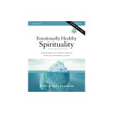 Emotionally Healthy Spirituality Workbook Expanded Edition: Discipleship That Deeply Changes Your Relationship with God
