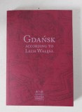 Gdansk, According To Lech Walesa, Adamowicz, Piotr, 2008