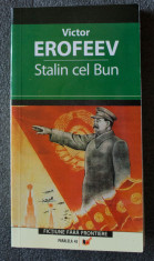 Victor Erofeev - Stalin cel Bun foto