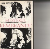 JAN MENS - MESTERUL REMBRANDT ( BIOGRAFIE ROMANTATA )