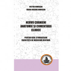 Nervii cranieni, anatomie si comentarii clinice Pentru uzul studentilor - Victor Nimigean