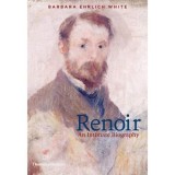 Renoir: An Intimate Biography