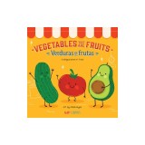 Vegetables That Are Fruits: A Bilingual Fruits Book