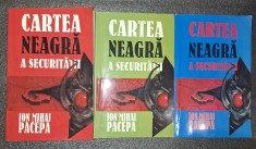 Ion Mihai Pacepa - Cartea neagra a Securității (vol. 1-3) foto