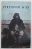 PELERINUL RUS , 1998