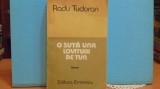 RADU TUDORAN - O SUTA LOVITURI DE TUN - ROMAN ISTORIC - 510 PAG.