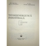 Ioan D. Stancescu - Termoenergetica industriala (Editia: 1979)