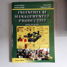 Ingineria si managementul productiei - APLICATII - Corneliu Neagu , Eduard Nitu
