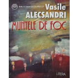 Muntele de foc - 1996 - Vasile Alecsandri (BA58)