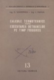 Calcule termotehnice pentru executarea betoanelor pe timp friguros