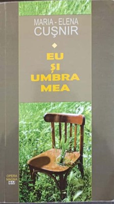 EU SI UMBRA MEA-MARIA-ELENA CUSNIR-240413 foto